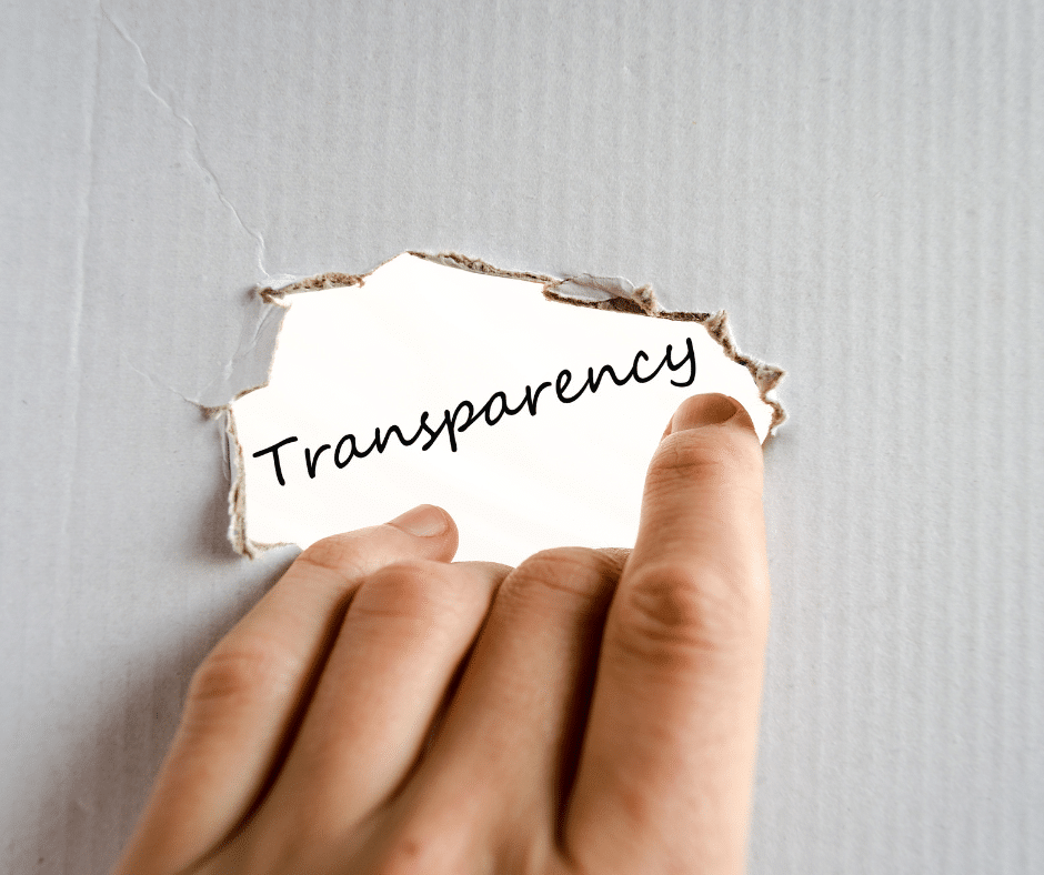Transparency builds trust and credibility